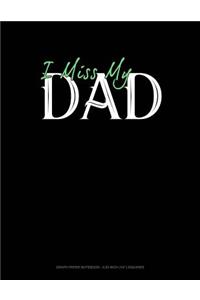 I Miss My Dad