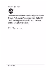 Volumetrically-Derived Global Navigation Satellite System Performance Assessment from the Earths Surface Through the Terrestrial Service Volume and the Space Service Volume