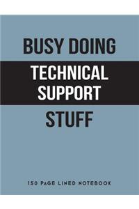 Busy Doing Technical Support Stuff