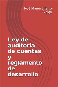 Ley de Auditoría de Cuentas Y Reglamento de Desarrollo