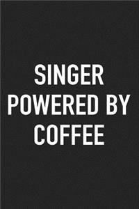Singer Powered by Coffee