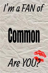I'm a Fan of Common Are You? Creative Writing Lined Journal
