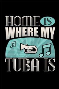 Home Is Where My Tuba Is