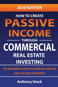 How to Create Passive Income through Commercial Real Estate Investing