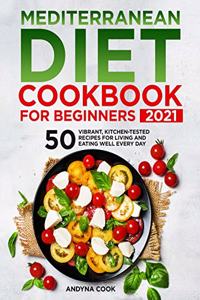 Mediterranean Diet Cookbook for Beginners 2021