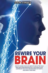 Rewire Your Brain