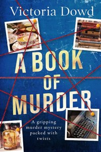 BOOK OF MURDER a gripping murder mystery packed with twists