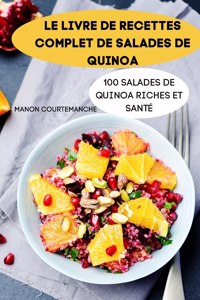 Le Livre de Recettes Complet de Salades de Quinoa