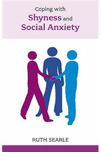 Overcoming Shyness and Social Anxiety