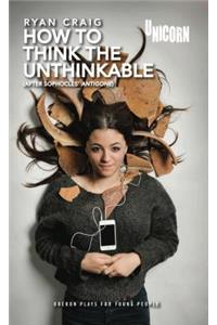 How to think the Unthinkable