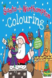 Santa is Coming to Northampton Colouring Book