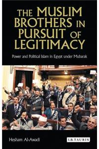 The Muslim Brothers in Pursuit of Legitimacy