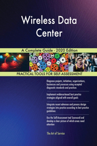 Wireless Data Center A Complete Guide - 2020 Edition