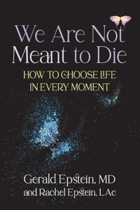 We Are Not Meant to Die