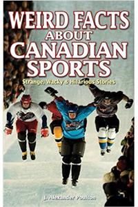 Weird Facts about Canadian Sports