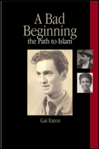 Bad Beginning and the Path to Islam