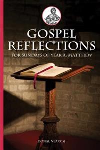 Gospel Reflections for Sundays of Year A: Matthew