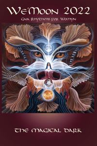 We'moon 2022: Gaia Rhythms for Womyn Paperback