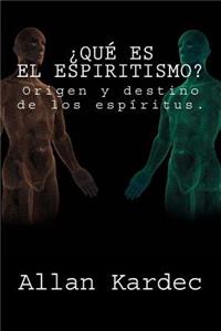 ¿Que es el Espiritismo? (Spanish) Edition