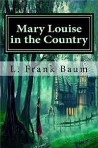 Mary Louise in the Country