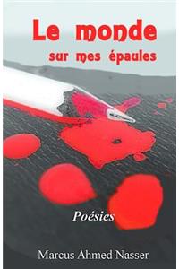 Le monde sur mes épaules