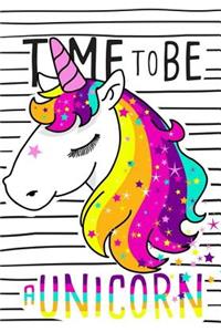 Time To Be A Unicorn