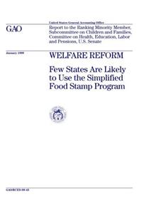 Welfare Reform: Few States Are Likely to Use the Simplified Food Stamp Program