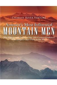 America's Most Influential Mountain Men