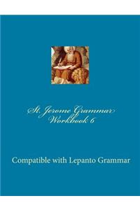 St. Jerome Grammar Workbook 6
