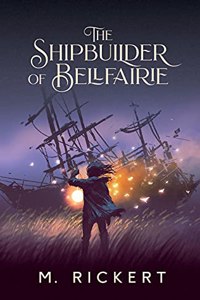 The Shipbuilder of Bellfairie