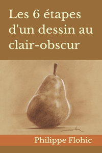 Les 6 étapes d'un dessin au clair-obscur