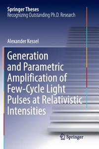 Generation and Parametric Amplification of Few‐cycle Light Pulses at Relativistic Intensities