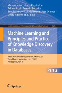 Machine Learning and Principles and Practice of Knowledge Discovery in Databases