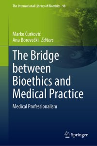 Bridge Between Bioethics and Medical Practice