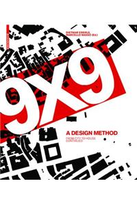 9 x 9 - A Method of Design