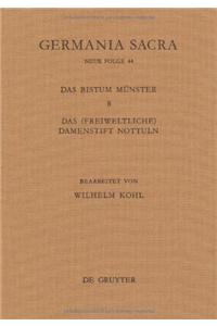 Die BistÃ¼mer Der Kirchenprovinz KÃ¶ln. Das Bistum MÃ¼nster 8. Das (Freiweltliche) Damenstift Nottuln