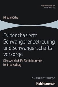 Evidenzbasierte Schwangerenbetreuung Und Schwangerschaftsvorsorge