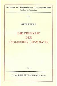 Die Fruehzeit der englischen Grammatik