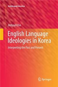 English Language Ideologies in Korea