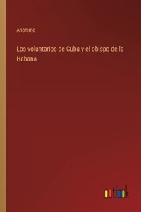 voluntarios de Cuba y el obispo de la Habana