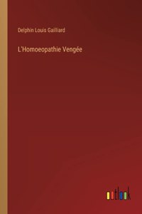 L'Homoeopathie Vengée