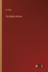 Mighty Worker