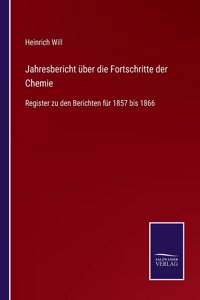 Jahresbericht über die Fortschritte der Chemie
