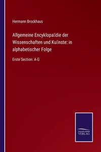 Allgemeine Encyklopädie der Wissenschaften und Künste