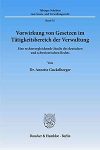 Vorwirkung Von Gesetzen Im Tatigkeitsbereich Der Verwaltung