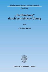 Tarifbindung Durch Betriebliche Ubung