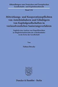Mitwirkungs- Und Kooperationspflichten Von Anteilsinhabern Und Glaubigern Von Kapitalgesellschaften in Vorinsolvenzlichen Sanierungsverfahren