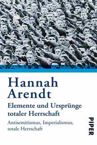Elemente und Ursprunge totaler Herrschaft