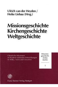Missionsgeschichte, Kirchengeschichte, Weltgeschichte