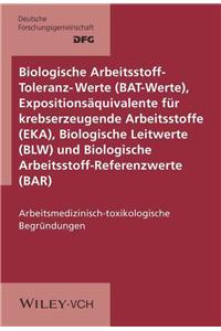 Biologische Arbeitsstofftoleranzwerte (Bat-Werte) Arbeitsmedizinisch-Toxikologische Begrundungen